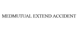 MEDMUTUAL EXTEND ACCIDENT trademark