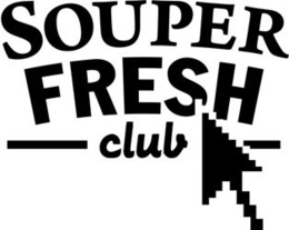 SOUPER FRESH CLUB trademark