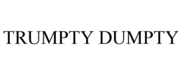 TRUMPTY DUMPTY trademark