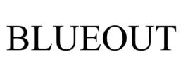 BLUEOUT trademark