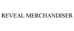 REVEAL MERCHANDISER trademark