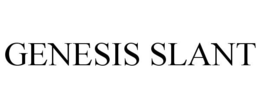 GENESIS SLANT trademark