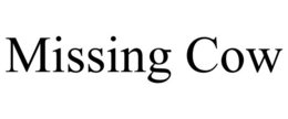 MISSING COW trademark