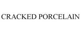 CRACKED PORCELAIN trademark