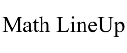 MATH LINEUP trademark