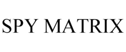 SPY MATRIX trademark