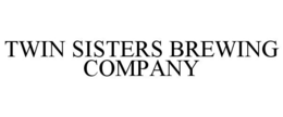 TWIN SISTERS BREWING COMPANY trademark