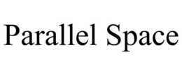 PARALLEL SPACE trademark