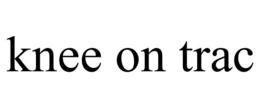 KNEE ON TRAC trademark