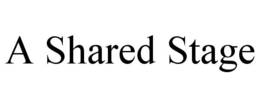 A SHARED STAGE trademark