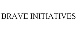 BRAVE INITIATIVES trademark