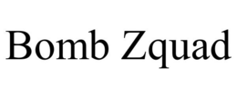 BOMB ZQUAD trademark