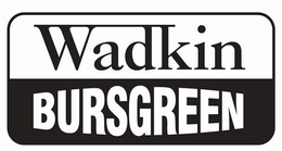 WADKIN BURSGREEN trademark