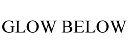 GLOW BELOW trademark
