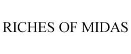 RICHES OF MIDAS trademark