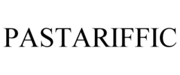 PASTARIFFIC trademark
