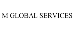M GLOBAL SERVICES trademark