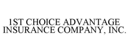 1ST CHOICE ADVANTAGE INSURANCE COMPANY, INC. trademark