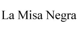 LA MISA NEGRA trademark