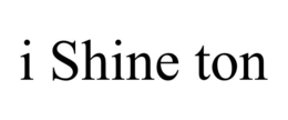 I SHINE TON trademark