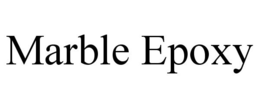 MARBLE EPOXY trademark