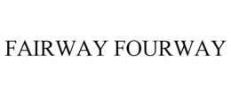 FAIRWAY FOURWAY trademark
