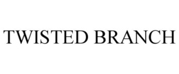 TWISTED BRANCH trademark