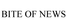 BITE OF NEWS trademark