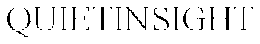 QUIETINSIGHT trademark