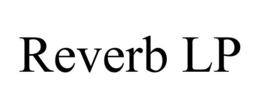 REVERB LP trademark