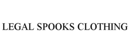 LEGAL SPOOKS CLOTHING trademark