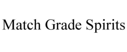 MATCH GRADE SPIRITS trademark