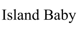 ISLAND BABY trademark