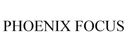 PHOENIX FOCUS trademark