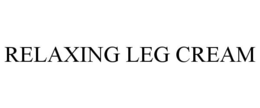 RELAXING LEG CREAM trademark