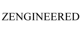 ZENGINEERED trademark