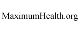MAXIMUMHEALTH.ORG trademark
