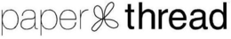 PAPER THREAD trademark