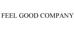 FEEL GOOD COMPANY trademark
