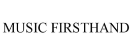 MUSIC FIRSTHAND trademark