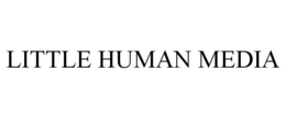 LITTLE HUMAN MEDIA trademark