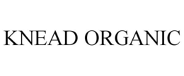 KNEAD ORGANIC trademark
