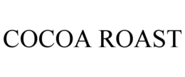 COCOA ROAST trademark