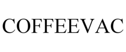 COFFEEVAC trademark