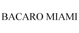 BACARO MIAMI trademark
