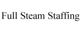 FULL STEAM STAFFING trademark