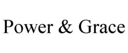 POWER & GRACE trademark