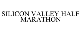 SILICON VALLEY HALF MARATHON trademark