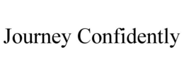 JOURNEY CONFIDENTLY trademark