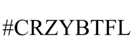 #CRZYBTFL trademark